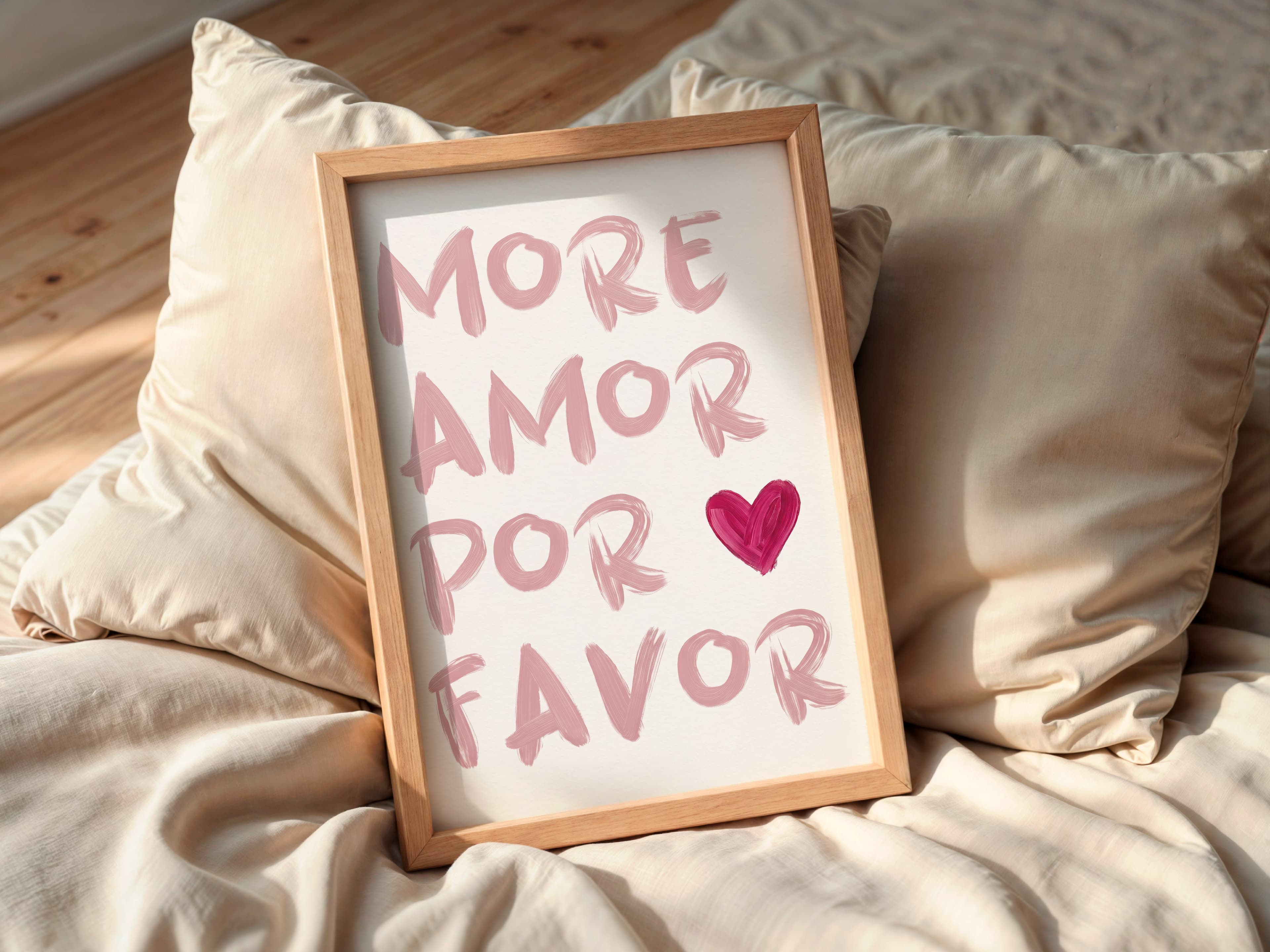 More Amor Por Favor Print